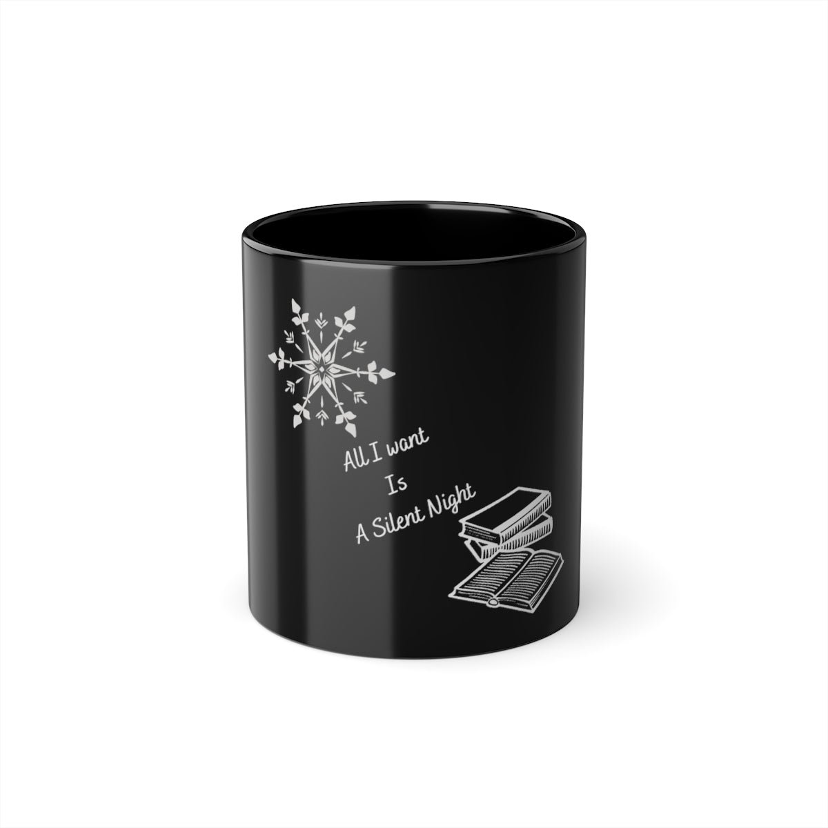 "All I Want is a Silent Night" Black Coffee Cup, 11oz