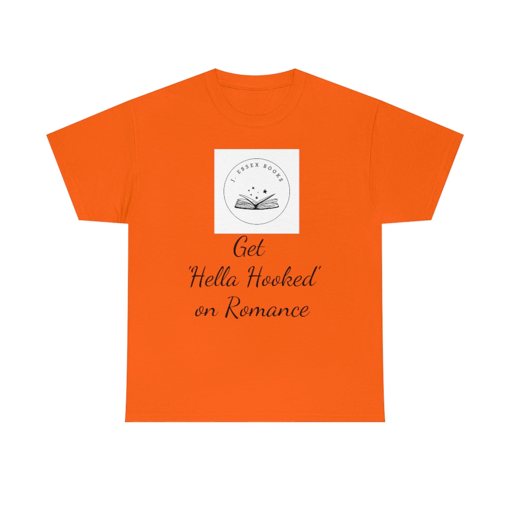 J. Essex "Hella Hooked on Romance" Unisex Heavy Cotton Tee