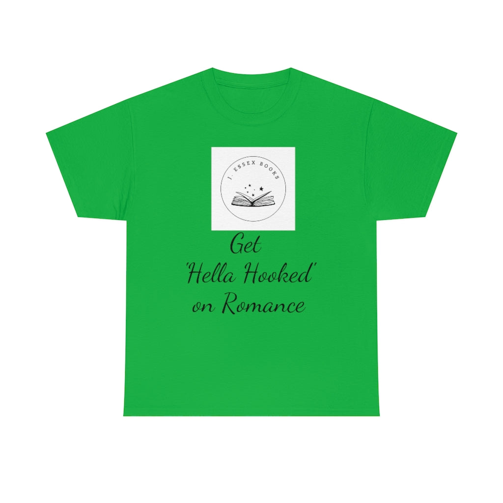 J. Essex "Hella Hooked on Romance" Unisex Heavy Cotton Tee