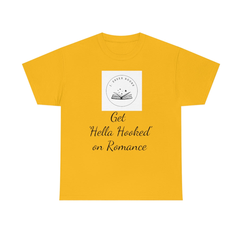 J. Essex "Hella Hooked on Romance" Unisex Heavy Cotton Tee