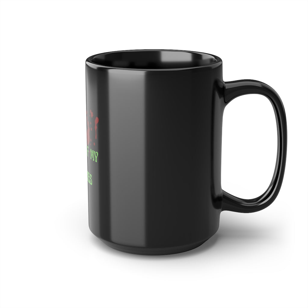 "Blood of my Enemies" Black Mug, 15oz