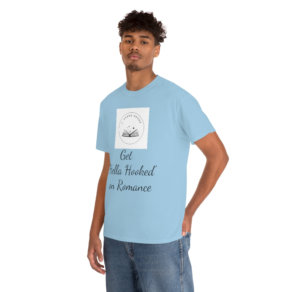 J. Essex "Hella Hooked on Romance" Unisex Heavy Cotton Tee