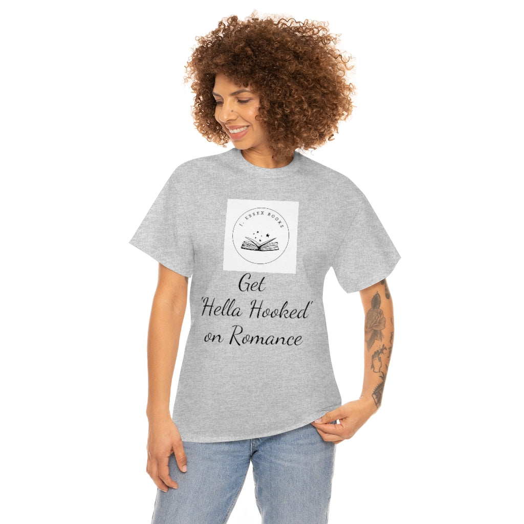 J. Essex "Hella Hooked on Romance" Unisex Heavy Cotton Tee