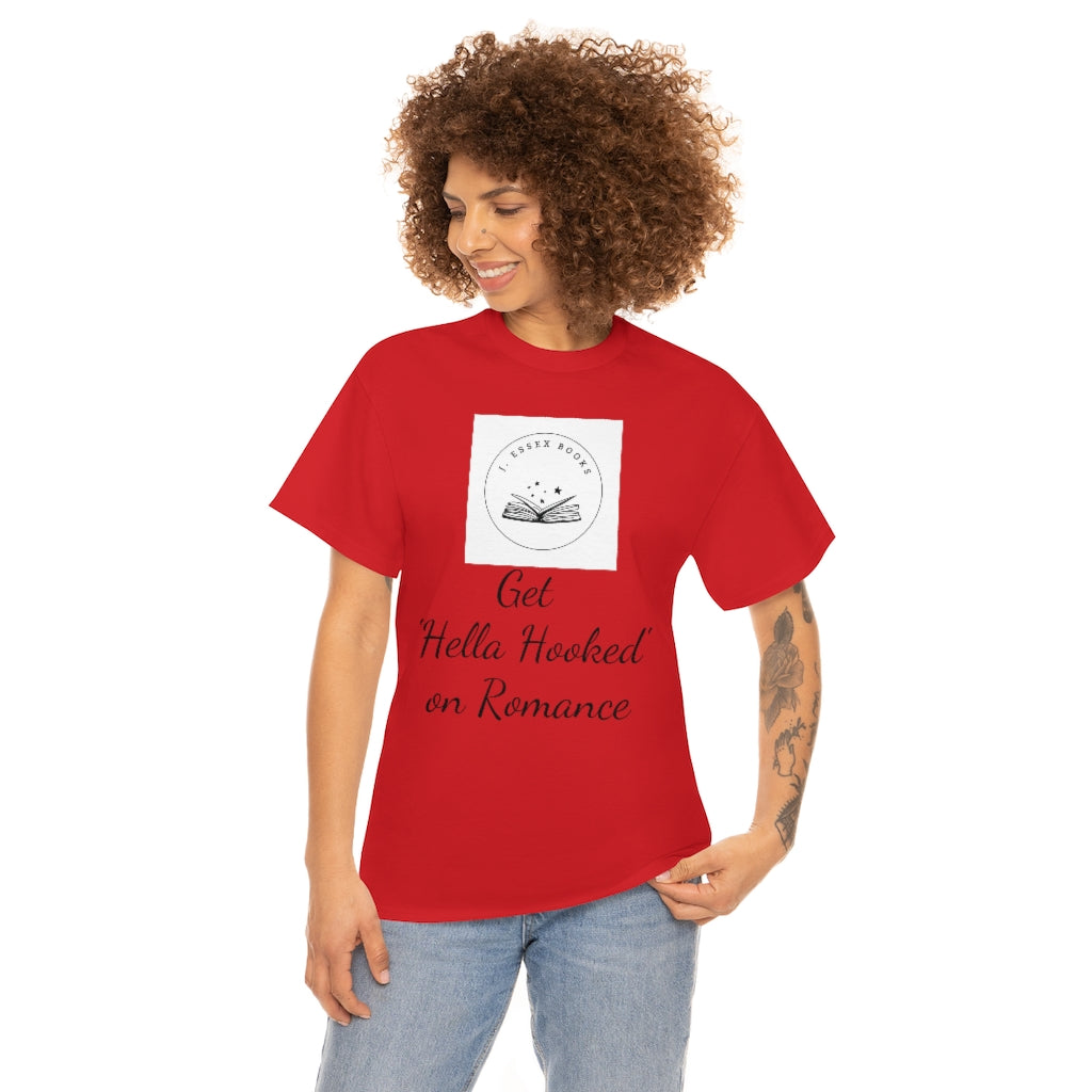 J. Essex "Hella Hooked on Romance" Unisex Heavy Cotton Tee