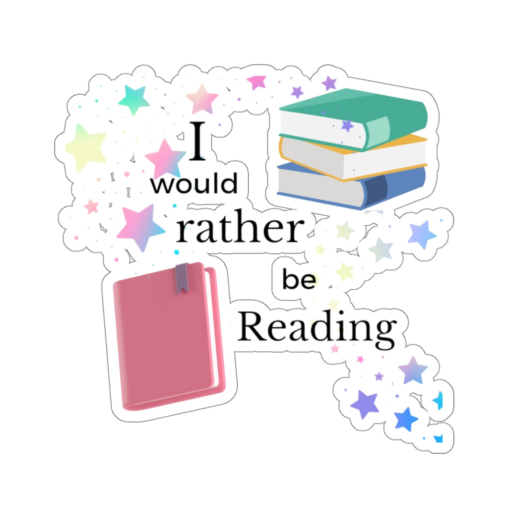 "I'd rather be Reading" Kiss-Cut Stickers