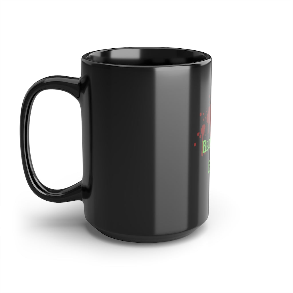 "Blood of my Enemies" Black Mug, 15oz