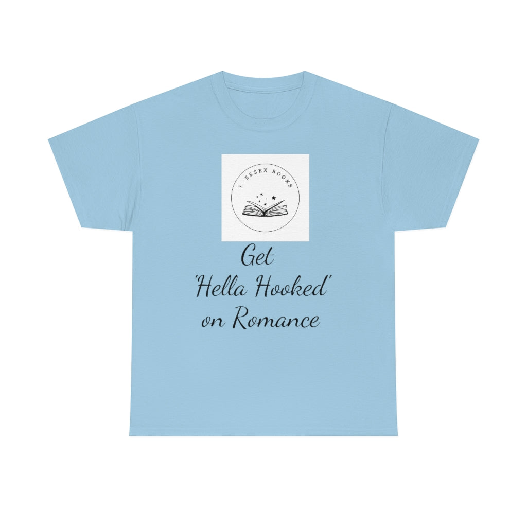 J. Essex "Hella Hooked on Romance" Unisex Heavy Cotton Tee