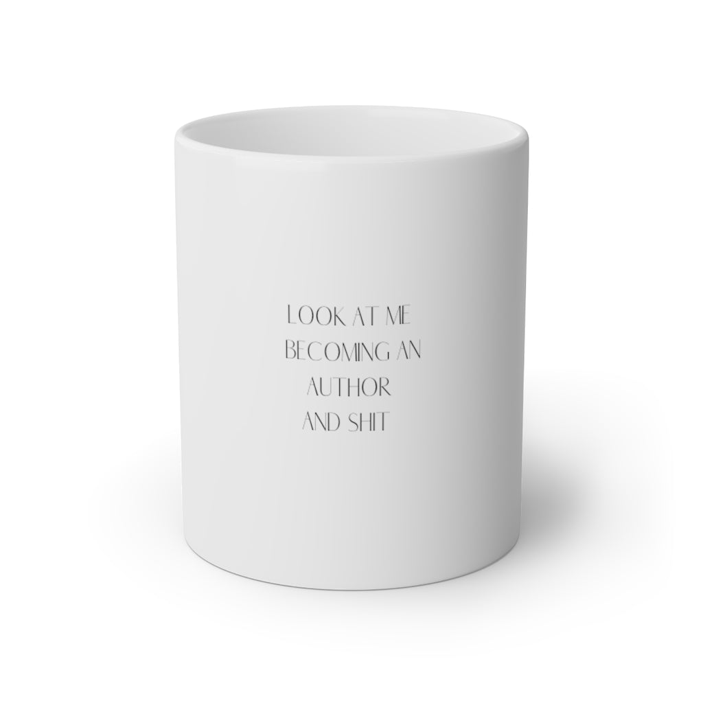"Look at me becoming an Author" White Mug, 11oz
