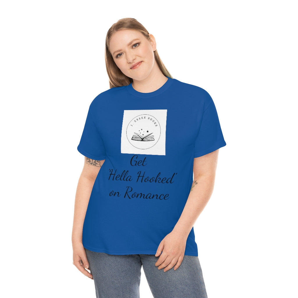 J. Essex "Hella Hooked on Romance" Unisex Heavy Cotton Tee