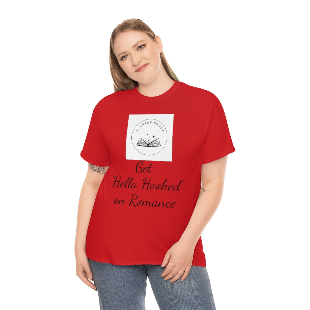 J. Essex "Hella Hooked on Romance" Unisex Heavy Cotton Tee