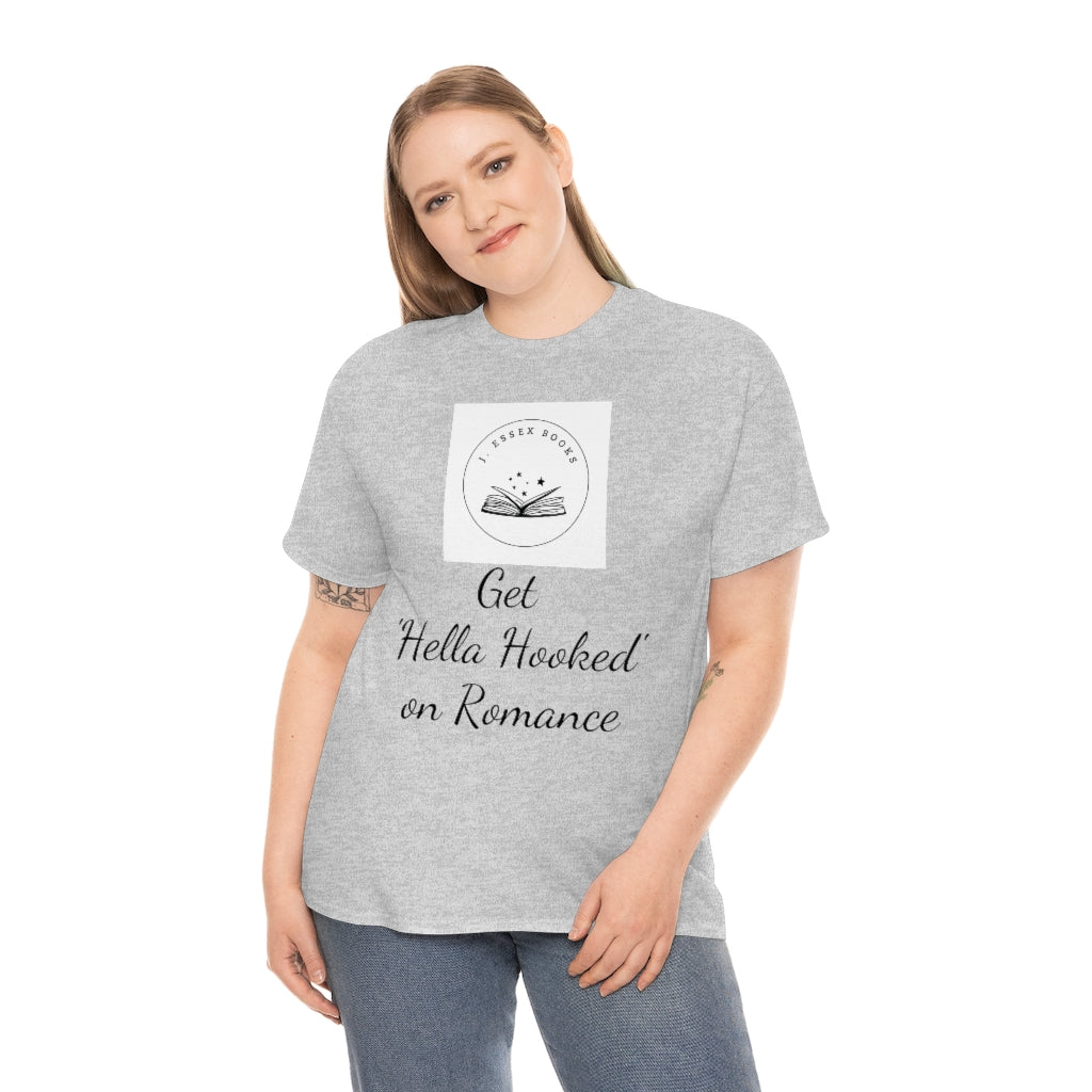 J. Essex "Hella Hooked on Romance" Unisex Heavy Cotton Tee