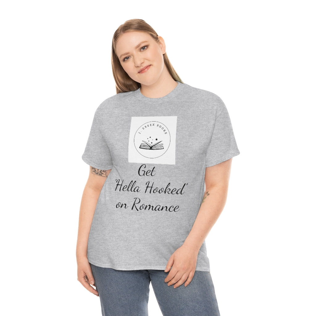 J. Essex "Hella Hooked on Romance" Unisex Heavy Cotton Tee