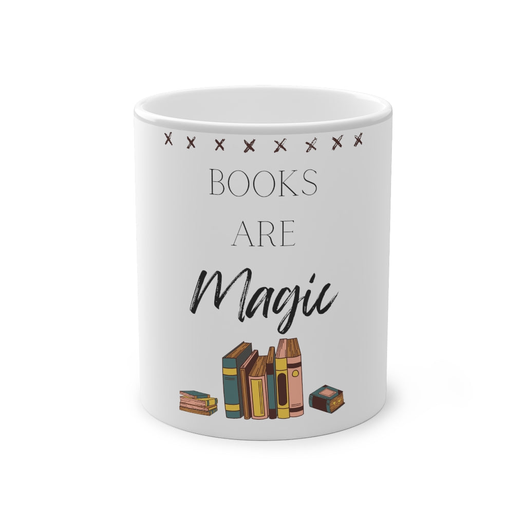 "Books are Magic" Magic Mug, 11oz
