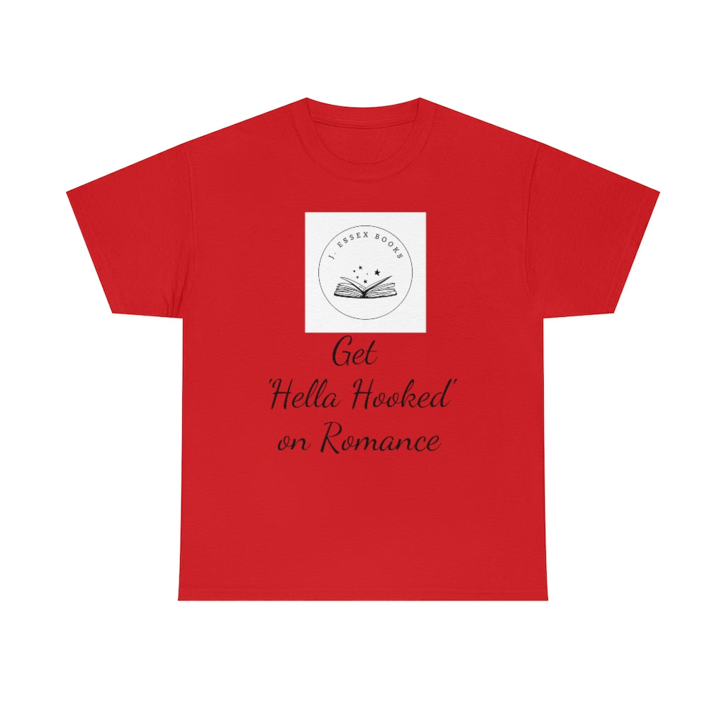 J. Essex "Hella Hooked on Romance" Unisex Heavy Cotton Tee