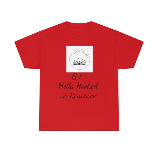J. Essex "Hella Hooked on Romance" Unisex Heavy Cotton Tee