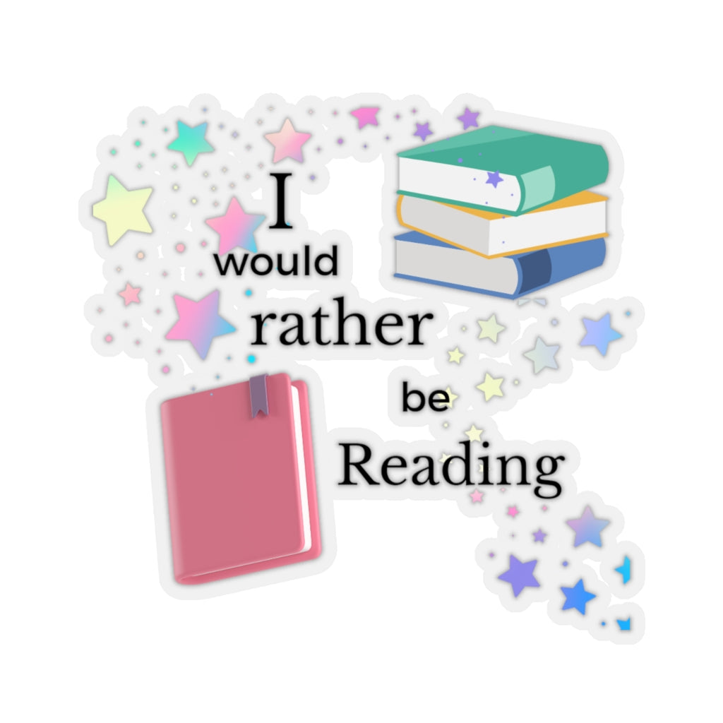 "I'd rather be Reading" Kiss-Cut Stickers