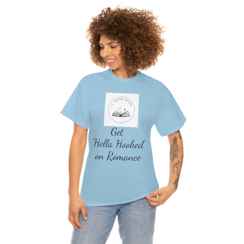 J. Essex "Hella Hooked on Romance" Unisex Heavy Cotton Tee
